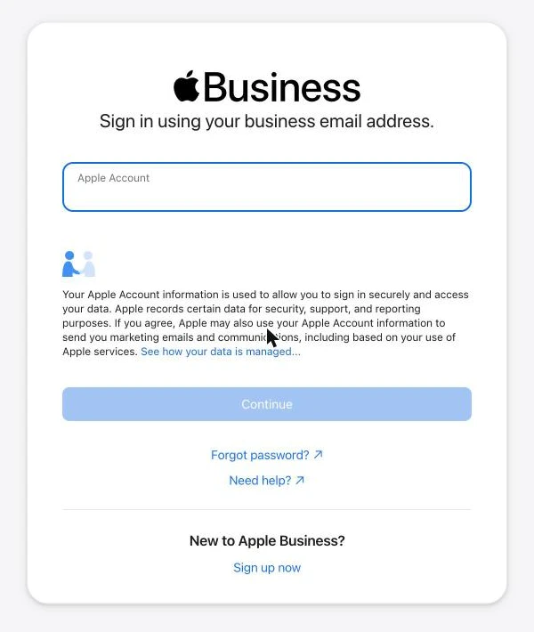 The Apple Business sign in screen asking you to sign in with your business email address, with a Sign up now link for new businesses