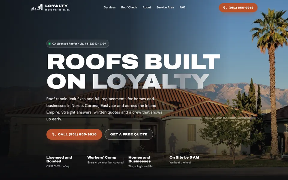 Homepage of Loyalty Roofing in Norco, California with the headline Roofs Built On Loyalty over a photo of a tile roof and mountains, and call and quote buttons